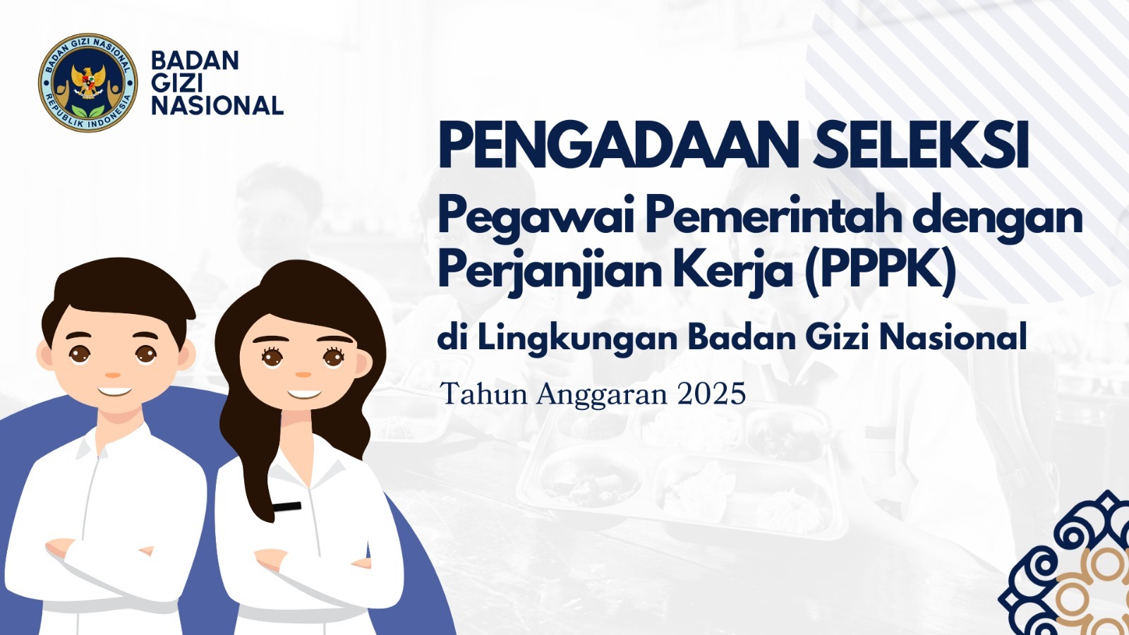 Pengumuman Seleksi Pengadaan Pegawai Pemerintah Dengan Perjanjian Kerja Tingkat Instansi Tahap II di Lingkungan Badan Gizi Nasional Provinsi Riau Tahun Anggaran 2025